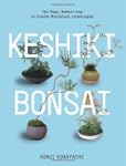 Keshiki Bonsai: The Easy, Modern Way...