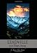 Leadville.: 300 Days Away.