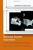  secure national health in the United States and Canada: Race, Territory, and the roots of the difference (American Governance and Public Policy) 