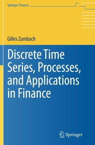 Discrete Time Series, Processes, and Applications in Finance (Springer Finance)