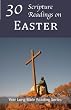 30 Scripture Readings on Easter (Year Long Bible Reading Series)