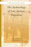 The archaeology of late antique 