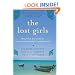 The Lost Girls: Three Friends. Four Continents. One Unconventional Detour Around the World.