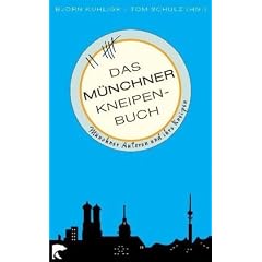 Das M�nchner Kneipenbuch: M�nchner Autoren und ihre Kneipen