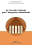 La nouvelle revue du Pacifique, N� 1, volume 4 : La Nouvelle-Cal�donie pour l'int�gration m�lan�sienne