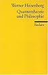 Quantentheorie und Philosophie: Vorlesungen und Aufs�tze