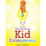 The Amazing Kid Entrepreneur