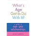 What's Age Got to Do With It?: A Guide to Age Gap Relationships