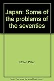 Japan : some of the problems of the seventies