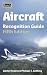 Aircraft Recognition Guide (Jane's Recognition Guide)