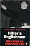 Hitler's Englishman: Crime of Lord Haw-Haw