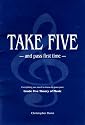 Take Five and Pass First Time: The Essential Independent Manual for Students Preparing for the Grade Five Theory of Music Examination of the Associated Board of the Royal Schools of Music