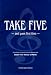 Take Five and Pass First Time