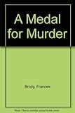 A medal for murder