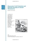 Housework : craft production and domestic economy in ancient Mesoamerica