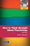 How to Think Straight About Psychology