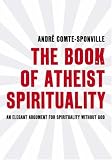 The Book of Atheist Spirituality