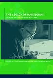 The legacy of Hans Jonas : Judaism and the phenomenon of life