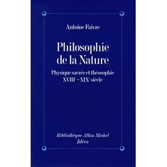 Philosophie de la nature : Physique sacr�e et th�osophie, XVIIIe - XIXe si�cle