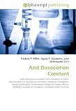 Acid Dissociation Constant: Acid dissociation constant, Self-ionization of water, Determination of equilibrium constants, Grotthuss mechanism, Ocean acidification, ... of complexes, Hammett acidity function