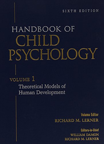 Handbook of Child Psychology, 6th Edition (4 Volume Set) (Vol. 1)