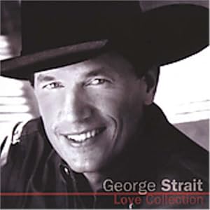 George Strait - Love Collection Disc 2