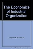 The economics of industrial organization