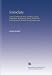 Iconoclasts: A Book of Dramatists Ibsen, Strindberg, Becque, Hauptmann, Sudermann, Hervieu, Gorky, Duse and d'annunzio, Maeterlinck and Bernard Shaw,
