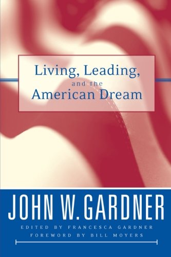 Living, Leading, and the American Dream