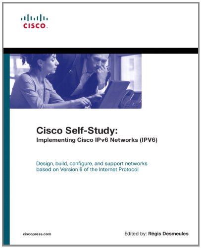 Cisco Self-Study: Implementing Cisco IPv6 Networks (IPV6) (paperback) (Self-Study Guide Series)