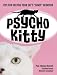 Psycho Kitty: Tips for Solving Your Cat's Crazy Behavior