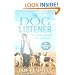 The Dog Listener