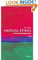 Medical Ethics: A Very Short Introduction (Very Short Introductions)