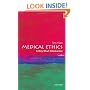 Medical Ethics: A Very Short Introduction (Very Short Introductions)
