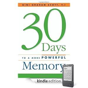 30 Days to a More Powerful Memory - Gini Graham Scott Ph.D