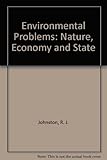 Environmental problems : nature, economy and state