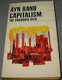 Capitalism: The Unknown Ideal