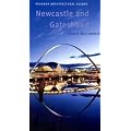 Newcastle and Gateshead: Pevsner City Guide (Pevsner Architectural Guides) (Pevsner Architectural Guides: City Guides)