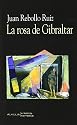 La rosa de Gibraltar/ The Rose of Gibraltar (Crisalida)