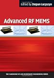 Advanced RF MEMS (The Cambridge RF and Microwave Engineering Series)