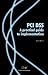 PCI DSS: A Practical Guide to Implementation