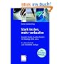 Stark texten, mehr verkaufen: Kunden finden, Kunden binden mit Mailing, Web & Co