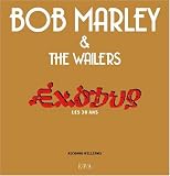 Bob Marley and The Wailers : Exodus, les 30 ans (1CD audio)