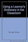 Using a learner's dictionary in the classroom