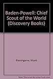 Baden-Powell : Chief Scout of the world