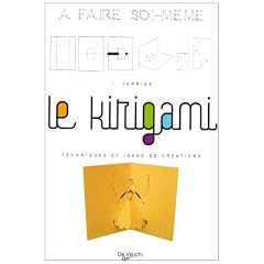 Le Kirigami : techniques et id�es de cr�ations