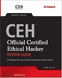 CEH: Official Certified Ethical Hacker Review Guide: Exam 312-50