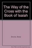 The way of the Cross with the book of Isaiah