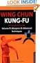 Wing Chun Kung-fu Volume 3: Weapons & Advanced Techniques (Chinese Martial Arts Library)