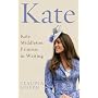 Kate: Kate Middleton - Princess in Waiting